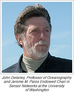 John Delaney, Professor of Oceanography and Jerome M. Paros Endowed Chair in Sensor Networks at the University of Washington