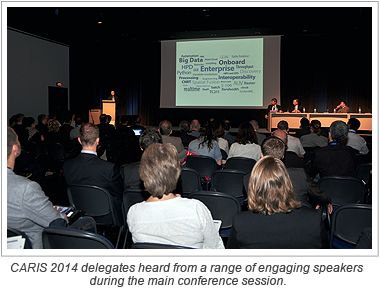 CARIS 2014 delegates heard from a range of engaging speakers during the main conference session.