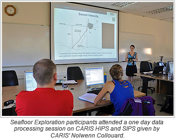 Seafloor Exploration participants attended a one day data processing session on CARIS HIPS and SIPS given by CARIS' Nolwenn Collouard.